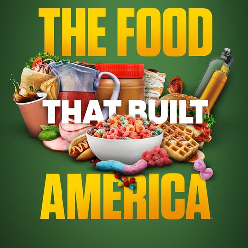 The Foods That Built America